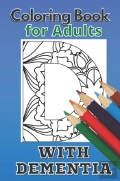 Coloring Book For Adults With Dementia