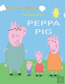 Bertrand.pt - Coloring Book For Ages  3-10 Peppa Pig