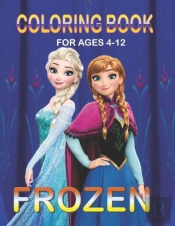 Coloring Book For Ages  4-12 Frozen