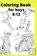 Coloring Book For Boys 8-12
