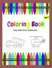 Coloring Book For Creative Toddler