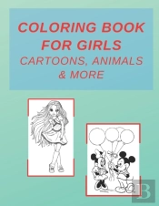 Coloring Book For Girls Cartoons, Animals & More