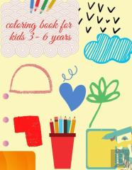 Coloring Book For  Kids 3- 6 Years