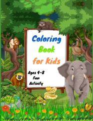 Coloring Book For Kids Ages 4-8 Fun Activity