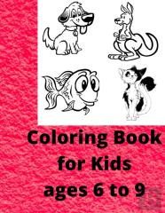 Coloring Book For Kids Ages 5 - 9
