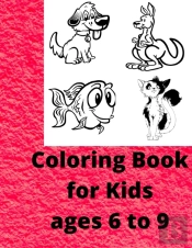 Coloring Book For Kids Ages 5 - 9