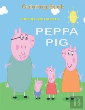 Coloring Book For Kids And Adults Peppa Pig