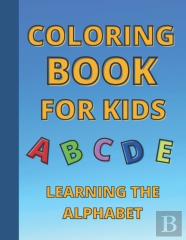 Coloring Book For Kids - Learning The Alphabet