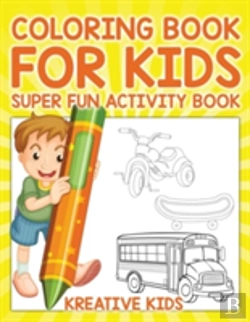 Bertrand.pt - Coloring Book For Kids Super Fun Activity Book