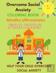 Coloring Book For Kids To Overcome Social Anxiety