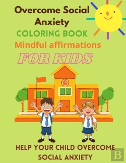Bertrand.pt - Coloring Book For Kids To Overcome Social Anxiety