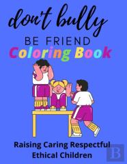 Coloring Book For Kids To Stop Bullying ( Teach Your Child To Be Humble, Kind And Confident )