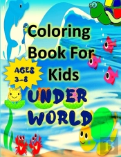 Coloring Book For Kids Under World