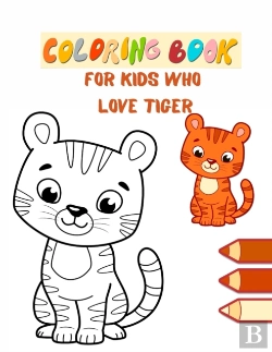 Bertrand.pt - Coloring Book For Kids Who Love Tiger