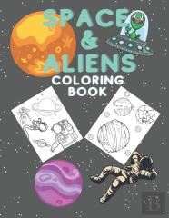 Coloring Book For Kids With Space & Aliens 15+ Designs