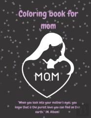 Coloring Book For Mom