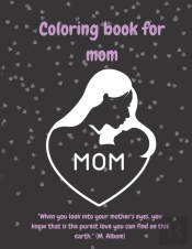 Coloring Book For Mom