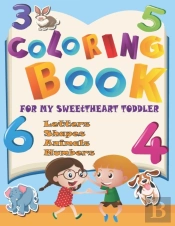 Coloring Book For My Sweetheart Toddler