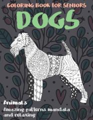 Coloring Book For Seniors - Animals - Amazing Patterns Mandala And Relaxing - Dogs
