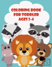 Coloring Book For Toddler Ages 2-4