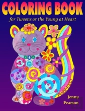 Coloring Book For Tweens Or The Young At Heart