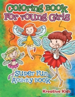 Bertrand.pt - Coloring Book For Young Girls Super Fun Activity Book
