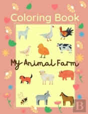 Coloring Book My Animal Farm: 25 Big  Am
