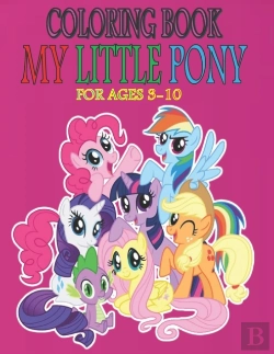 Bertrand.pt - Coloring Book My Little Pony For Ages 3-10