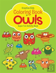 Coloring Book Of Owls Super Fun Activity Book