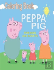 Coloring Book Peppa Pig For Kids And Adults