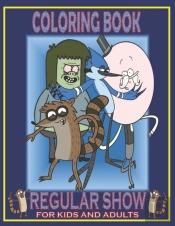 Coloring Book Regular Show For Kids And Adults