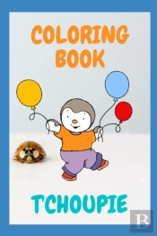 Coloring Book T'Choupie