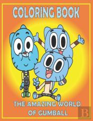 Coloring Book The Amazing World Of Gumball