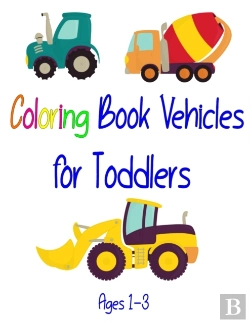 Bertrand.pt - Coloring Book Vehicles For Toddlers Ages 1-3
