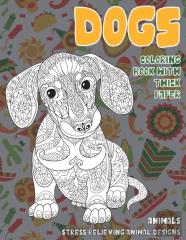 Coloring Book With Thick Paper - Animals - Stress Relieving Animal Designs - Dogs
