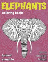 Coloring Books Animal Mandala - Stress Relieving Designs - Elephants
