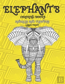 Bertrand.pt - Coloring Books Animals And Flowers - Large Print - Elephants