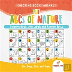 Bertrand.pt - Coloring Books Animals. The Abcs Of Nature Coloring Book With Labels And Random Facts. For Boys, Girls And Teens