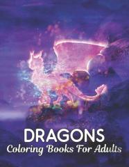 Coloring Books For Adults Dragons