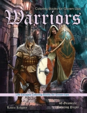 Coloring Books For Grown-Ups Warriors