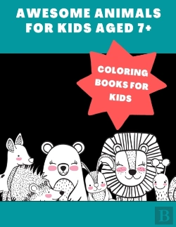 Bertrand.pt - Coloring Books For Kids Awesome Animals For Kids Aged 7+