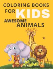 Coloring Books For Kids Awesome Animals