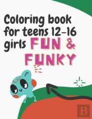 Coloring Books For Teens 12-16 Girls Easy
