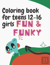 Coloring Books For Teens 12-16 Girls Easy