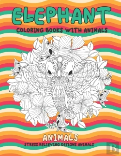 Bertrand.pt - Coloring Books With Animals - Animals - Stress Relieving Designs Animals - Elephant