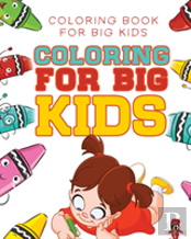 Coloring For Big Kids