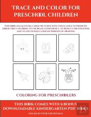 Coloring For Preschoolers (Trace And Color For Preschool Children)