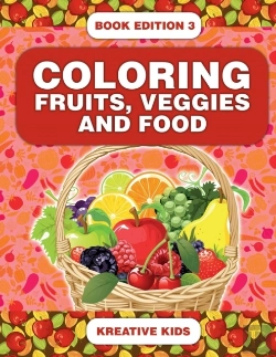 Bertrand.pt - Coloring Fruits, Veggies And Food Book Edition 3