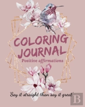 Coloring Journal Positive Affirmations.