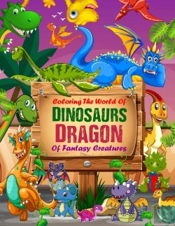 Bertrand.pt - Coloring The World Of Dinosaurs And Dragon Of Fantasy Creatures